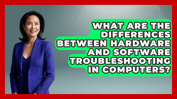 What Are the Differences Between Hardware and Software Troubleshooting in Computers?
