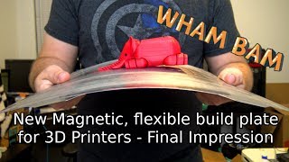 Final look at Wham Bam: Magnetic Flexible Build Plate for 3D Printers