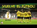 ¡VUELVE EL FÚTBOL ALEMÁN! | El Dortmund se estrena con victoria (0-3)