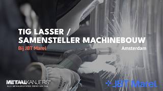Vacature TIG Lasser Samensteller Machinebouw bij JBT Marel