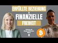 Erfüllte Beziehung und finanzielle Freiheit: Was Beziehung, Finanzen und Bitcoin gemeinsam haben