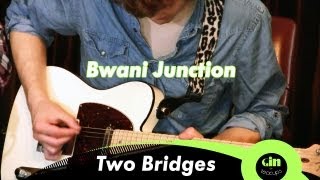 Bwani Junction - Two Bridges (acoustic @ GiTC)