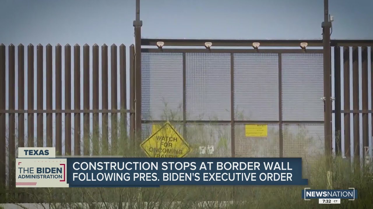 Construction stops at border wall following President Biden's executive ...