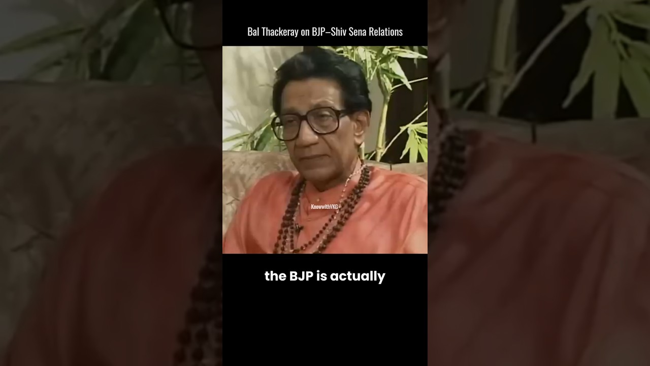 Bal Thackeray on BJP–Shiv Sena Relations