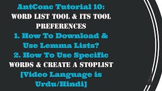 AntConc Tutorial 10 | Word List Tool And Tool Preferences | How To Download And Use Lemma Lists