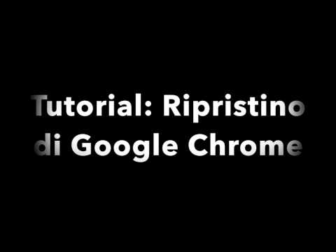 tutorial ripristino google chrome