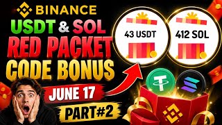 🔥 Binance Red Packet Code Today | USDT + Solana Reward Available | Red packet code today