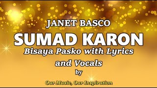 SUMAD KARON | Janet Basco | Bisaya Pasko with Lyrics & Vocals | OUR Music OUR Inspiration
