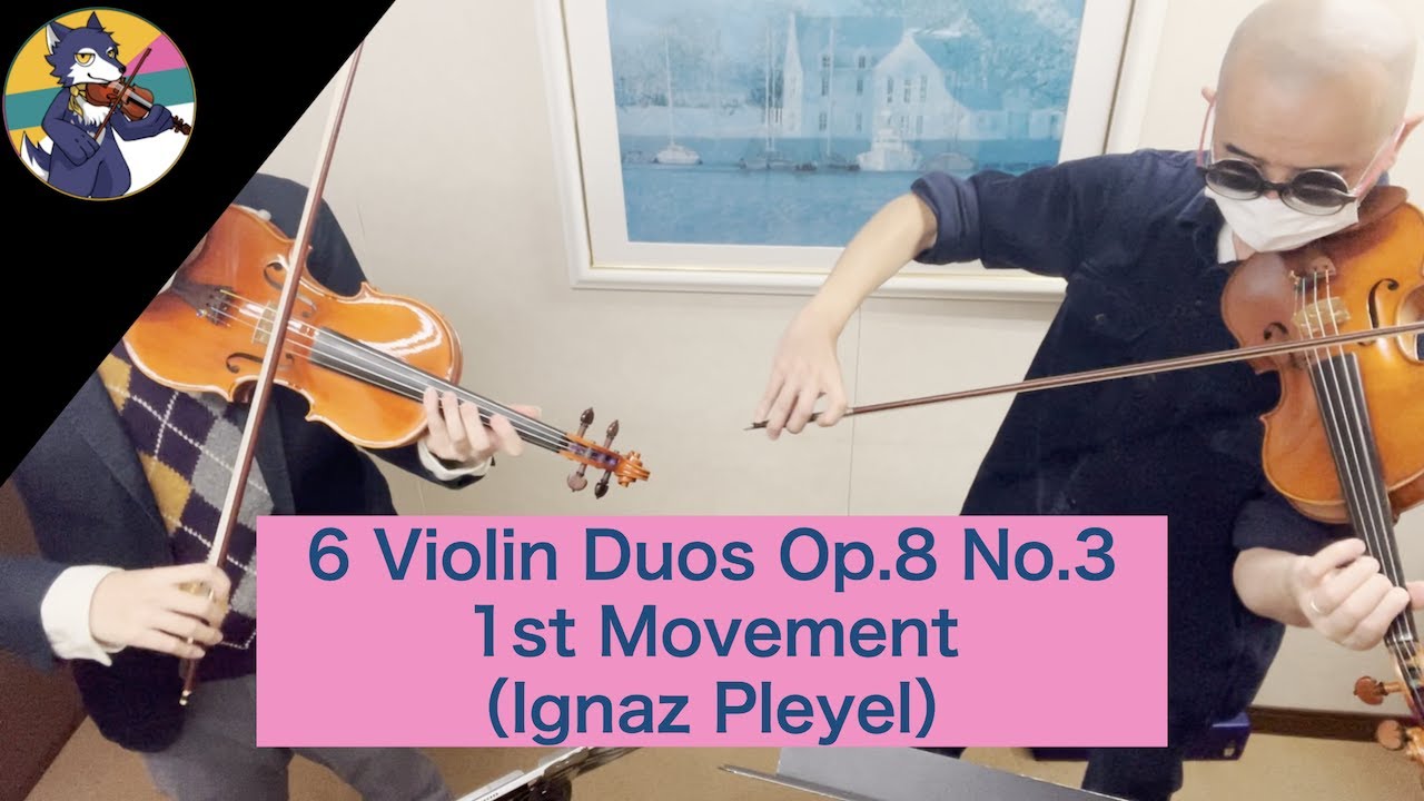 6 Violin Duos Op.8 No.3 第一楽章 / Ignaz Pleyel