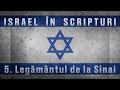 5 Israel în Scripturi Legământul De La Sinai 5 Israel în Scripturi Legământul De La Sinai