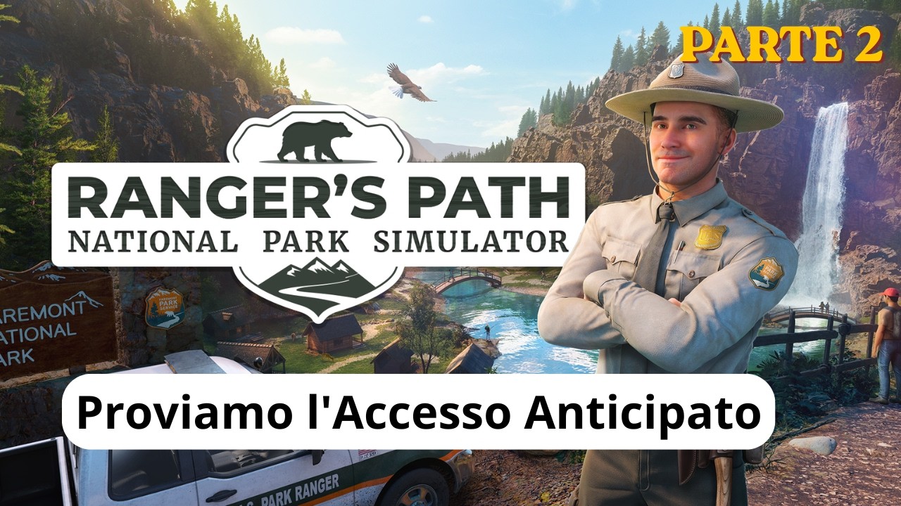 LIVE 🔴 Ranger’s Path: National Park Simulator | Andiamo avanti... forse 😆