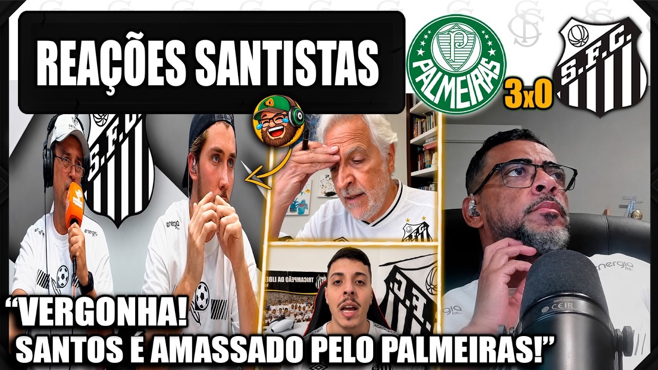 REAÇÕES SANTISTAS - PALMEIRAS 3x0 SANTOS - COPA DO BRASIL 2026 - VAMOS RIR DO SANTOS!