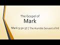 03.08.26 Mark 9:30-37 "The Humble Servant of All"
