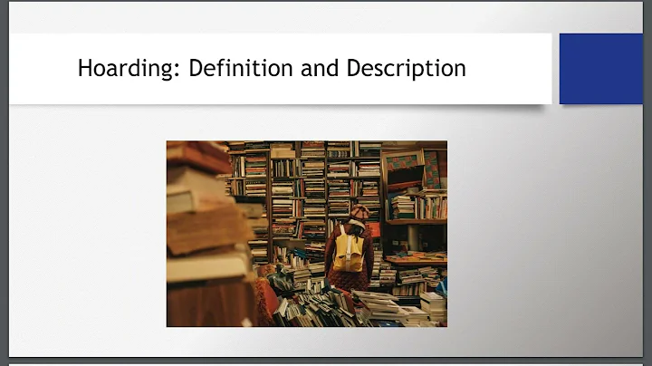 Introduction to Clutter and Hoarding