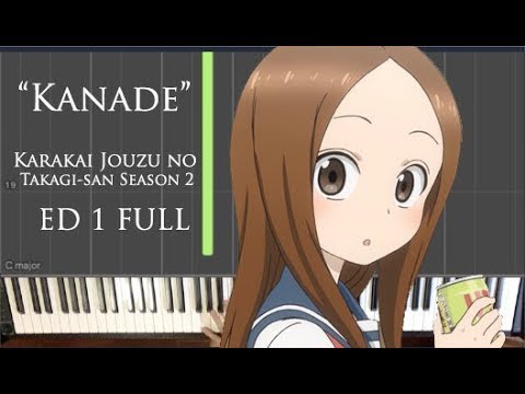 Stream Karakai Jouzu no Takagi-san 2 ED3 - 「 キセキ Kiseki 」by