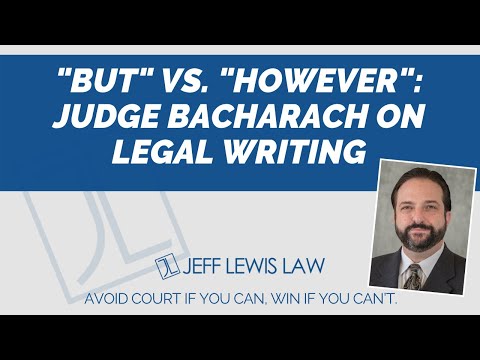 "But" Vs. "However": Judge Bacharach on Legal Writing