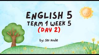 Information ENGLISH 5 TERM 1 WEEK 5 (DAY 2) Update