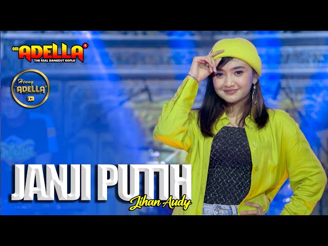 JANJI PUTIH - Jihan Audy - OM ADELLA class=