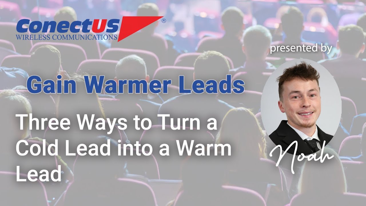 Three Ways to Turn a Cold Lead into a Warm Lead - YouTube