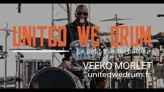 Le Pe Truc Du Batteur De Veeko Morlet - United We Drum