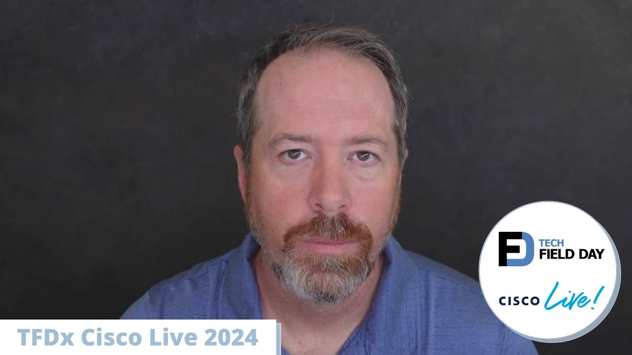 Nerdy Summer Camp with Tech Field Day Extra at Cisco Live US 2024 ...
