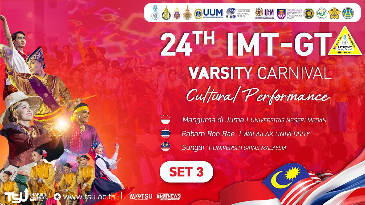 Closing Ceremony 24th IMT-GT Varsity Carnival 2025 Cultural Performances : EP.3