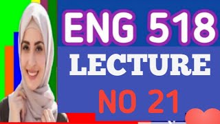 ENG518 Lecture 21 | ENG518 Short Lectures | ENG518 Short Lecture 21 | ENG518 Topics 96 to 98 | Fa...