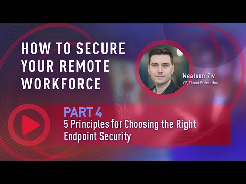 Part #4 Teaser: 5 Principles for Choosing the Right Endpoint Security