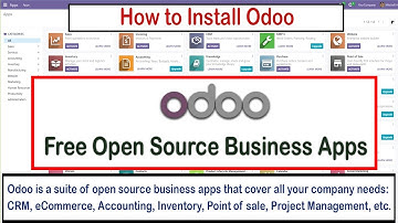 How to Install Odoo |  Free Open Source Business Apps