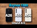 OneUI 8.5 - Exynos 1380 - Samsung Galaxy A26 vs A35 vs A54