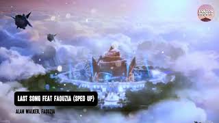 Alan Walker - Last Song feat Faouzia (SPED UP)