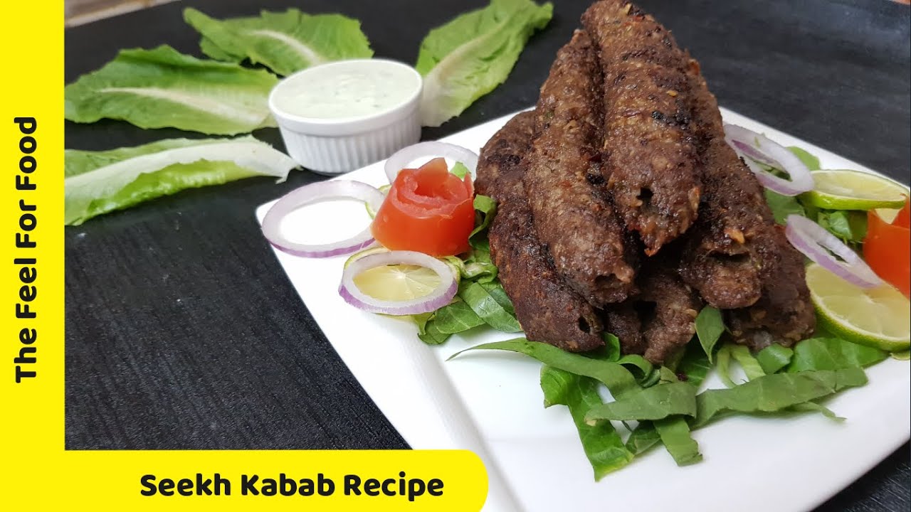 Seekh kabab recipe Home made seekh kabab The feel for food YouTube