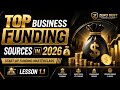 Top Business Funding Sources in 2026 💰 | Start-Up Funding Masterclass Lesson 1.1