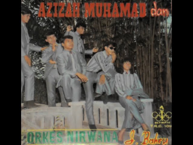 AZIZAH MOHAMMAD dan  Orkes Nirwana - Pergi Lah Kanda Ku class=