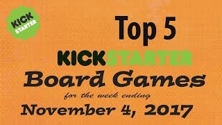 Top 5 Kickstarter Board Games For the Week Ending November 4, 2017