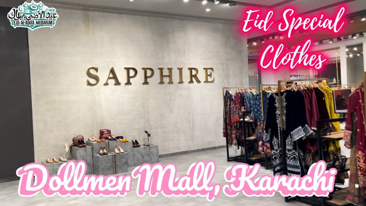 Торговый центр Dollmen Mall в Клифтоне | Карачи | Сапфир | Коллекция Sapphire Eid | Шопинг в Кара...