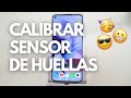 Solución al error del sensor de huellas del móvil ✅ | Calibrar
