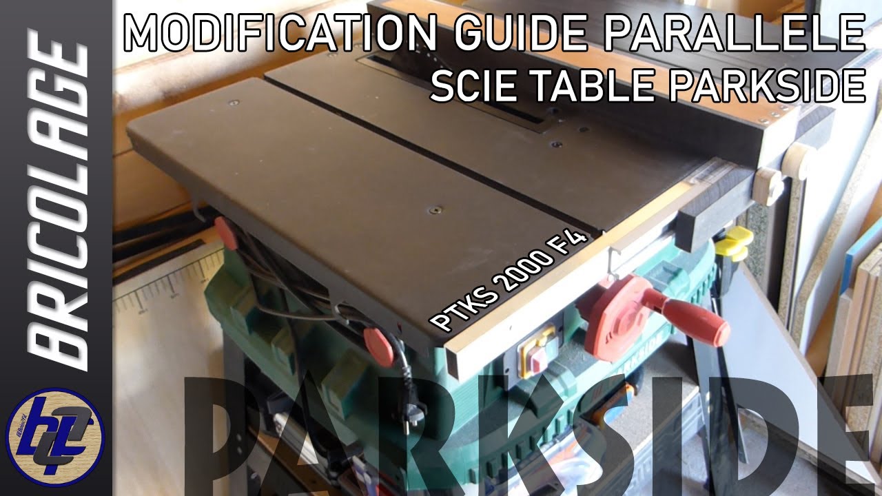 Modification et amélioration Guide parallèle - Scie sur table PARKSIDE PTKS  2000 F4 - YouTube