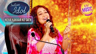 'Tere Bina Zindagi' के गाने पर झूम उठी Neha | Indian Idol S12 | Neha Kakkar Ke Sath