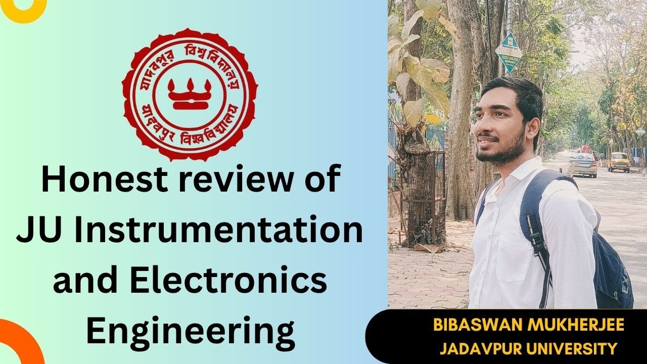 JU Instrumentation and Electronics Engineering honest review 