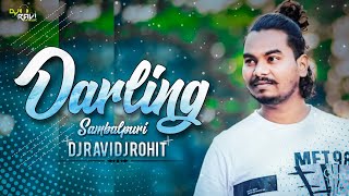 Darling | Nil Sagar | Samalpuri | Edm Mix | Dj Ravi x Dj Rohit