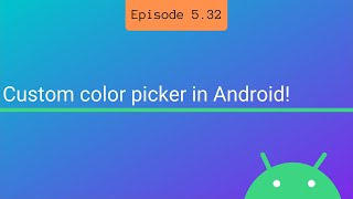 Custom color picker in Android