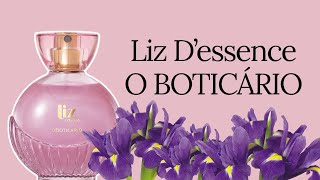 PERFUME LIZ D’ESSENCE ( O BOTICÁRIO ) RESENHA 