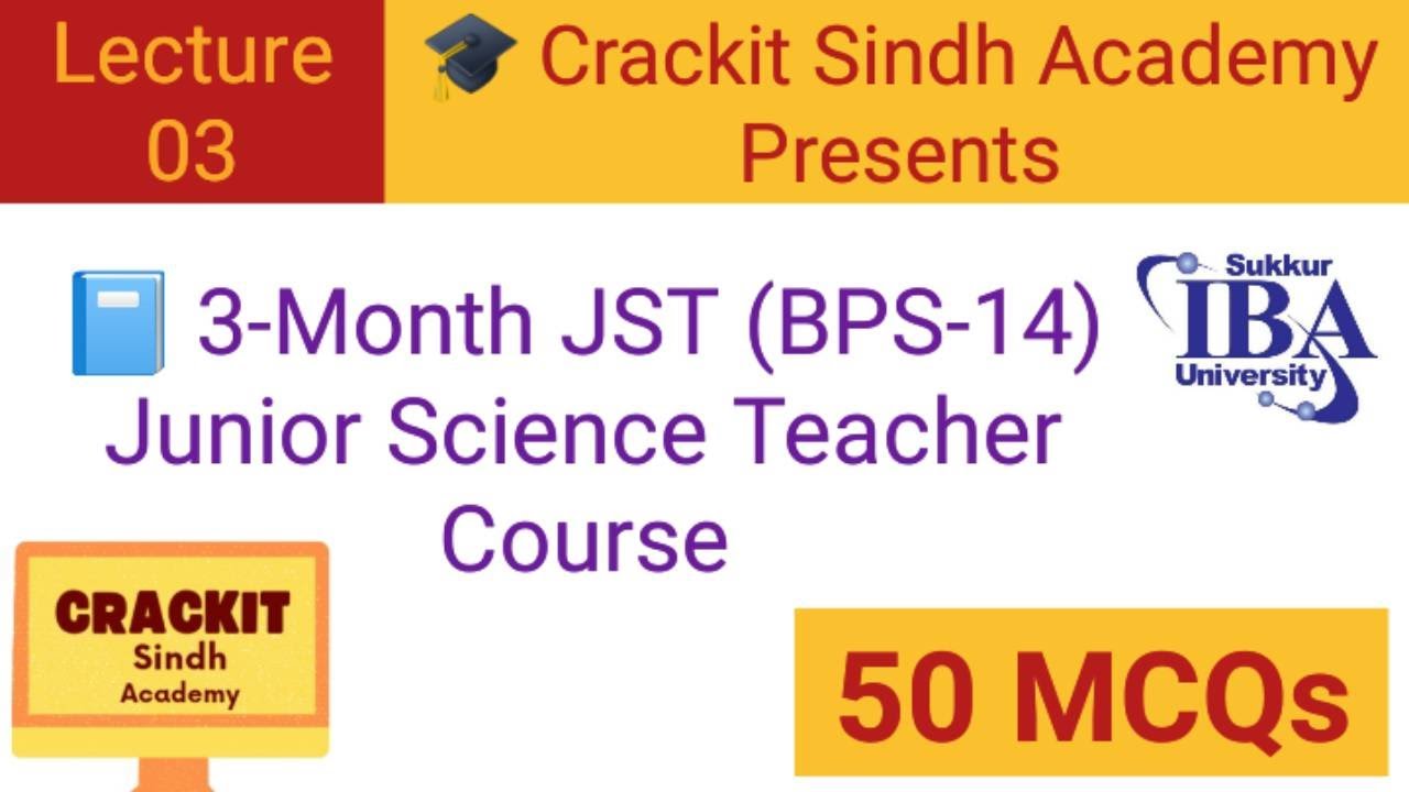 Junior Science Teacher preparation | Science 50 MCQs | IBA STS | JST BPS-14 | 5 TO 15 | 2025