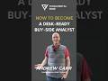 From Theory to Practice: How to Become a Desk-Ready Buy-Side Analyst