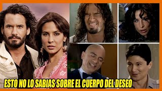 COSAS QUE NO SABIAS DE EL CUERPO DEL DESEO COSAS QUE NO SABIAS DE EL CUERPO DEL DESEO
