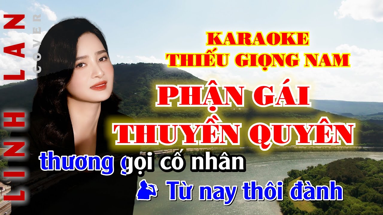 Karaoke Phận Gái Thuyền Quyên Thiếu Giọng Nam Song Ca với Linh Lan