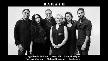 Azam Ali & Loga Ramin Torkian- BARAYE ft. Hamed Nikpay, Mamak Khadem, Arash Avin, Mahsa Ghassemi