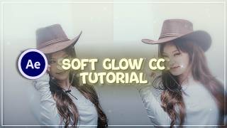SOFT GLOW CC TUTORIAL (ON AFTER EFFECTS) screenshot 4