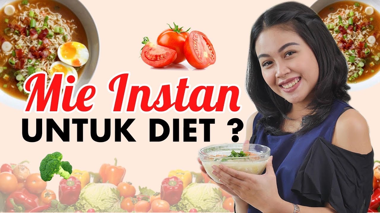 Cara Diet Sehat Alami Dan Murah Dengan Mie Instan Menu Diet